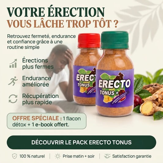 ERECTO TONUS : Retrouver Une Érection Ferme Et Régulière Sans Dépendance